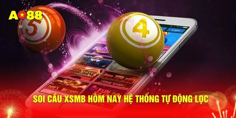 Soi cầu XSMB hôm nay hệ thống tự động lọc